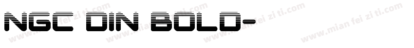 NGC Din Bold字体转换